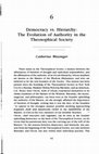 Research paper thumbnail of "Democracy vs. Hierarchy: The Evolution of Authority in the Theosophical Society," in When Prophets Die: The Postcharismatic Fate of New Religious Movements, ed. Timothy Miller, 93-106, 218-22. Albany: State University of New York Press, 1991.