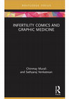 Research paper thumbnail of Infertility Comics and Graphic Medicine [Routledge: New York/London]