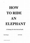 Research paper thumbnail of HOW TO RIDE AN ELEPHANT