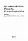 Research paper thumbnail of Türkiye’de Planlama Örgütü ve Politika Yapıcıları (Eğitim Perspektifinden Planlama, Ekonomi ve Politika)