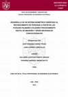 Research paper thumbnail of DESARROLLO DE UN SISTEMA BIOMÉTRICO ORIENTADO AL RECONOCIMIENTO DE PERSONAS A PARTIR DE LOS PLIEGUES PALMARES UTILIZANDO PROCESAMIENTO DIGITAL DE IMÁGENES Y REDES NEURONALES CONVOLUCIONALES