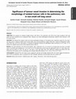 Research paper thumbnail of Significance of tumour vessel invasion in determining the morphology of isolated tumour cells in the pulmonary vein in non-small-cell lung cancer