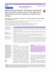 Research paper thumbnail of Relation between Immune cell response and stemness genes expression in breast cancer; A new approach in NANOG gene and Let7-a expression in breast cancer cell lines