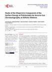 Research paper thumbnail of Study of the Dispersive Component of the Surface Energy of Polylactides by Inverse Gas Chromatography at Infinite Dilution