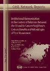 Research paper thumbnail of Institutional Harmonization In the Context of Relations Between the EU and Its Eastern Neighbours: Costs and Benefits and Methodologies of Their Measurement