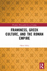 Research paper thumbnail of Frankness, Greek Culture, and the Roman Empire