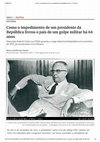 Research paper thumbnail of Como o impedimento de um presidente da República livrou o país de um golpe militar há 66 anos