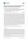 Research paper thumbnail of Using Cognitive Behavioural Techniques to Improve Academic Achievement in Student-Athletes