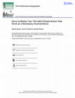 Research paper thumbnail of Co-authored by Wendy Jepson and Patricia Martin, “Sorry to bother you: The AAG Climate Action Task Force as a necessary inconvenience,” The Professional Geographer, 2021; DOI: 10.1080/00330124.2021.1915820