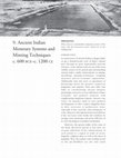 Research paper thumbnail of Ancient Indian Monetary Systems and Minting Techniques c. 600 BCE c. 1200 CE