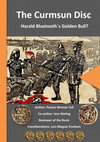 Research paper thumbnail of The Curmsun Disc - Harald Bluetooth´s Golden Bull? (Revised August 12, 2021)