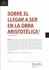 Research paper thumbnail of SOBRE EL LLEGAR A SER EN LA OBRA ARISTOTÉLICA