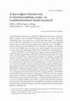 Research paper thumbnail of A kora újkori börtön-írás és börtönirodalom eszme- és irodalomtörténeti kontextusairól