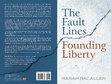 Research paper thumbnail of The Fault Lines Founding Liberty (Novella)