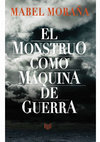 Research paper thumbnail of El monstruo como máquina de guerra