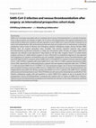 Research paper thumbnail of SARS-CoV-2 infection and venous thromboembolism after surgery: an international prospective cohort study