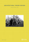 Research paper thumbnail of Architectural Theory Review—Reclaim, Resist, Speculate: Situated Perspectives on Architecture and the City (22:1, 2018)