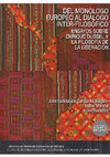 Research paper thumbnail of Del monólogo europeo al diálogo interfilosófico. Ensayos sobre Enrique Dussel y la filosofía de la liberación editado c/ José Guadalupe Gandarilla Salgado