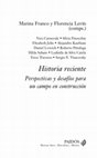 Research paper thumbnail of Levín, Florencia Historia reciente : perspectivas y desafíos para un campo en construcción / Florencia Levín y Marina Franco -1a ed. -Buenos Aires : Paidós, 2007. 352 p. ; 21x13 cm. (Espacios del Saber