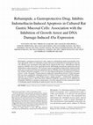 Research paper thumbnail of Rebamipide, a Gastroprotective Drug, Inhibits Indomethacin-Induced Apoptosis in Cultured Rat Gastric Mucosal Cells: Association with the Inhibition of Growth Arrest and DNA Damage-Induced 45α Expression