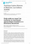 Research paper thumbnail of Onde estão as rosas? As mulheres no movimento agroecológico brasileiro e o feminismo decolonial