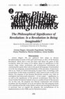 Research paper thumbnail of The Philosophical Significance of Revolution: Is a Revolution in Being Imaginable?