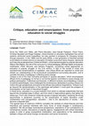 Research paper thumbnail of Critique, education and emancipation: from popular education to social struggles (cfp)