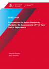 Research paper thumbnail of Competition in Retail Electricity Markets: An Assessment of Ten Year Dutch Experience