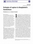 Research paper thumbnail of Ecologies of capture in Bangladesh's Sundarbans: Predations on a climate frontier