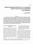 Research paper thumbnail of 9 A Bioarchaeological Perspective on Community and the Tension between Individual and Population