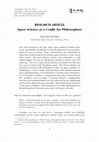 Research paper thumbnail of Space Science as a Cradle for Philosophers