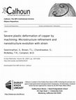 Research paper thumbnail of Severe plastic deformation of copper by machining: Microstructure refinement and nanostructure evolution with strain