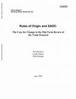 Research paper thumbnail of Rules of Origin and SADC: The Case for Change in the Mid Term Review of the Trade Protocol