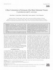 Research paper thumbnail of A Rare Colonization in Peritoneum After Blunt Abdominal Trauma: S. putrefaciens and S. cerevisiae