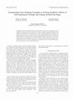 Research paper thumbnail of Transitioning From Studying Examples to Solving Problems: Effects of Self-Explanation Prompts and Fading Worked-Out Steps.