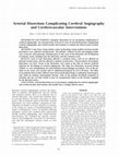 Research paper thumbnail of Arterial dissections complicating cerebral angiography and cerebrovascular interventions