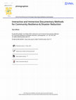 Research paper thumbnail of Interactive and Immersive Documentary Methods for Community Resilience & Disaster Reduction