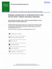 Research paper thumbnail of Employer perspectives on undeclared work in the service sector impacts and policy responses