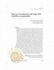 Research paper thumbnail of Para un humanismo del siglo XXI: desafíos y propuestas