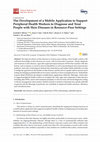 Research paper thumbnail of The Development of a Mobile Application to Support Peripheral Health Workers to Diagnose and Treat People with Skin Diseases in Resource-Poor Settings