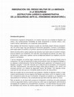 Research paper thumbnail of Inmigración: del riesgo militar de la amenaza a la seguridad (estructura jurídico-administrativa de la seguridad ante el "fenómeno migratorio")