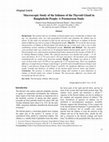 Research paper thumbnail of Macroscopic Study of the Isthmus of the Thyroid Gland in Bangladeshi People: A Postmortem Study