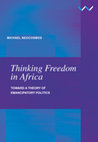 Research paper thumbnail of Thinking Freedom in Africa: Toward a Theory of Emancipatory Politics