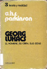 Research paper thumbnail of G. H. R. Parkinson - Georg Lukács El Hombre, su Obra, sus Ideas.