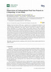 Research paper thumbnail of Supervision of Undergraduate Final Year Projects in Computing: A Case Study