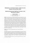 Research paper thumbnail of Multiplexity in Civilization Studies: Insights from Ibn Khaldun and Said Halim Pash