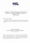 Research paper thumbnail of Chapitre 18 – Entre développements des espaces de commerce et mutations urbaines, le quartier de ‘Aziziyyé à Alep