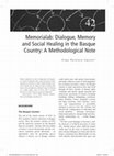 Research paper thumbnail of Retolaza 2021 Memorialab. Dialogue, memory, and social healing in the Basque Country