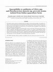 Research paper thumbnail of Susceptibility to antibiotics of Vibrio spp. and Photobacterium damsela ssp. piscicida strains isolated from Italian aquaculture farms