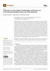 Research paper thumbnail of A Review on CO2 Capture Technologies with Focus on CO2-Enhanced Methane Recovery from Hydrates